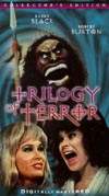 TRILOGY OF TERROR