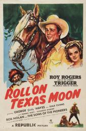 ROLL ON TEXAS MOON