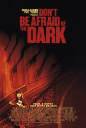 DON\'T BE AFRAID OF THE DARK